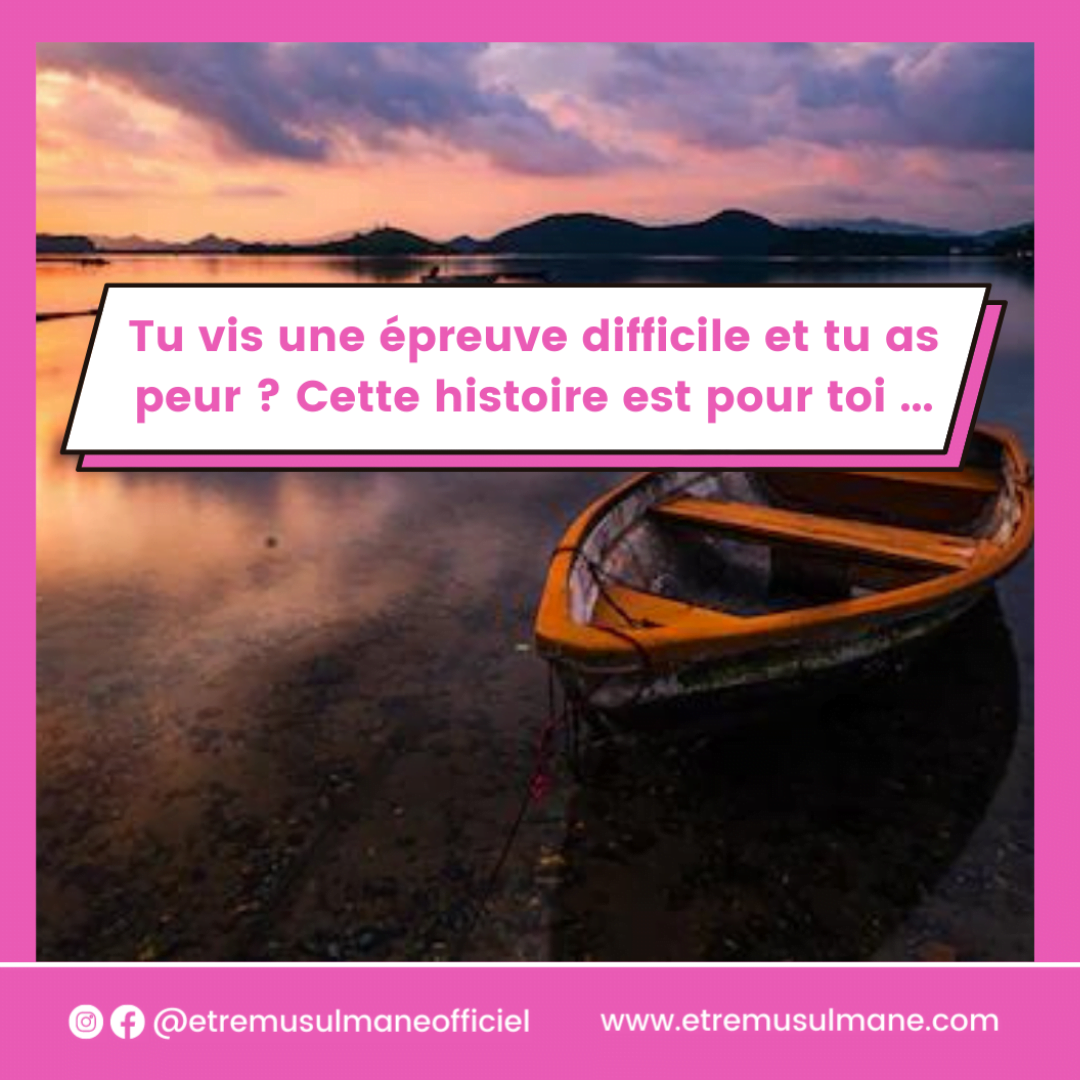 Une histoire à méditer pour faire face aux tempêtes de la vie